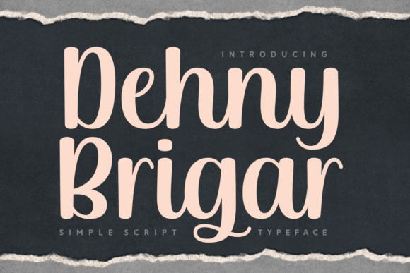 Dehny Brigar: A Versatile Script Font for Polished Branding