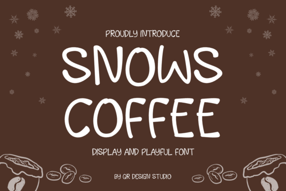 Snows Coffee: A Handwritten Font That Makes Business Feel Friendly