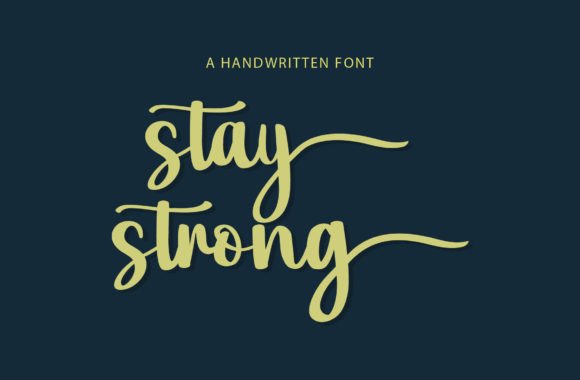 Stay Strong: A Handwritten Script Font with Craft Appeal